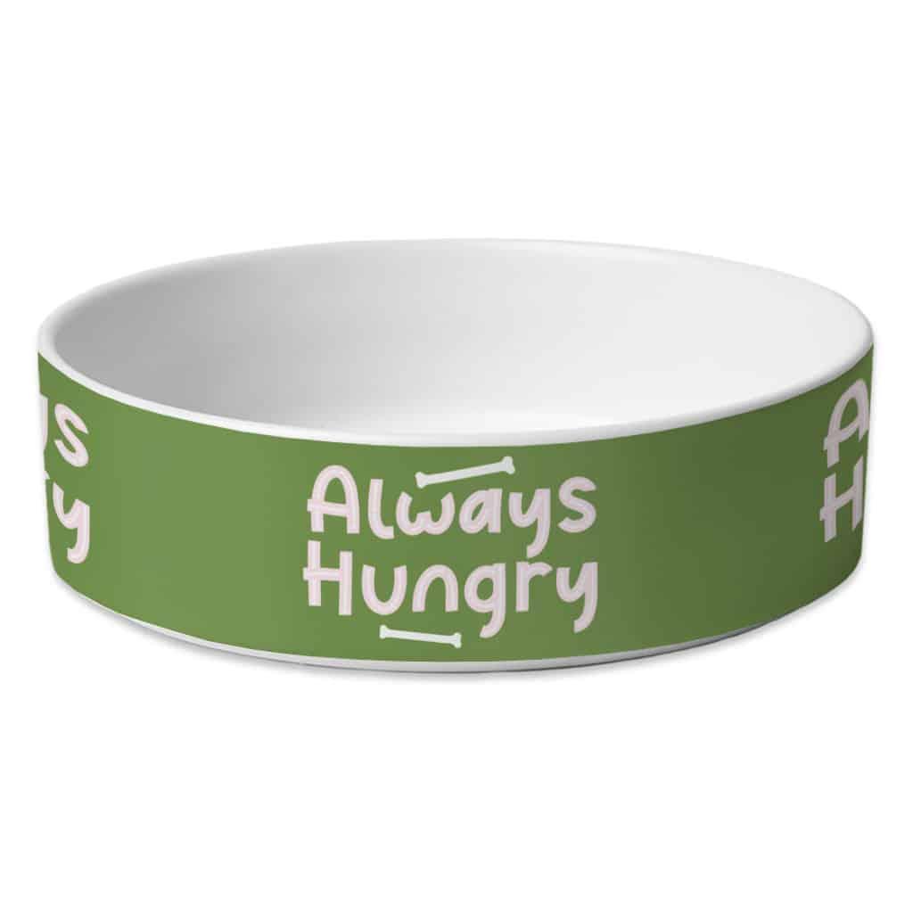 Always Hungry Pet Bowl - Funny Dog Bowl - Best Design Pet Food Bowl