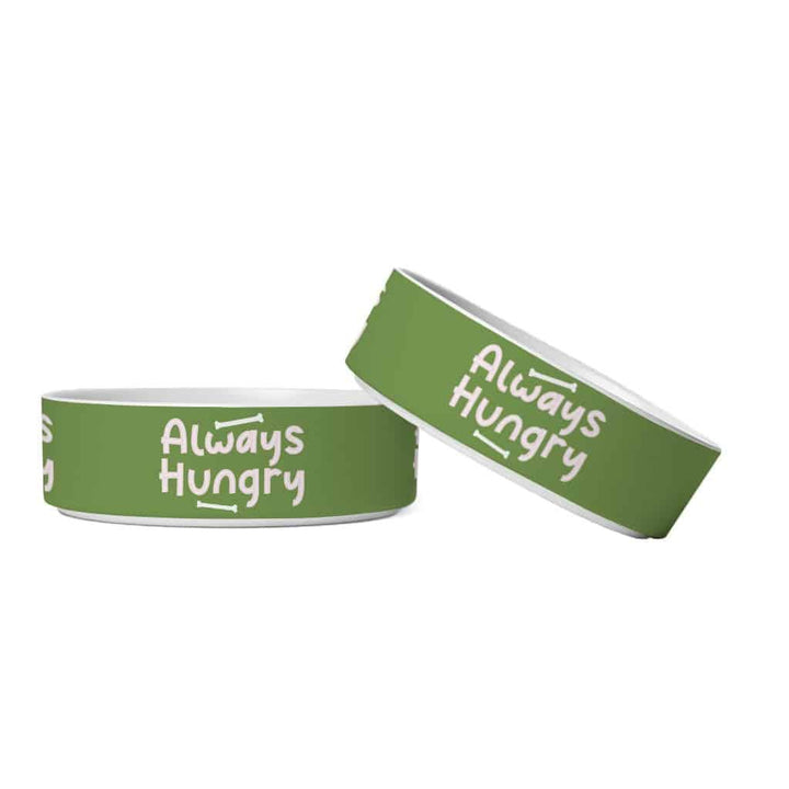 Always Hungry Pet Bowl - Funny Dog Bowl - Best Design Pet Food Bowl - Trendha