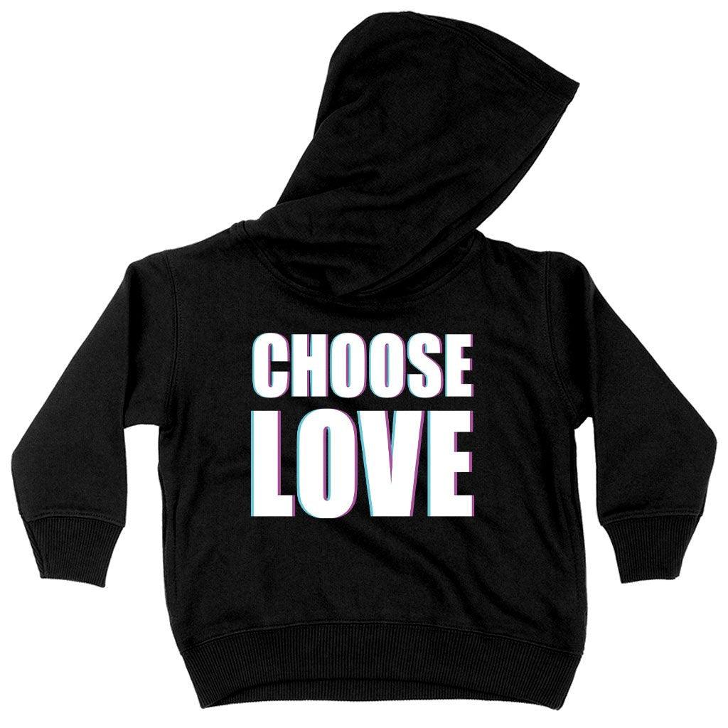 Toddler Choose Love Hoodie - Love Graphic Hoodie - Trendha
