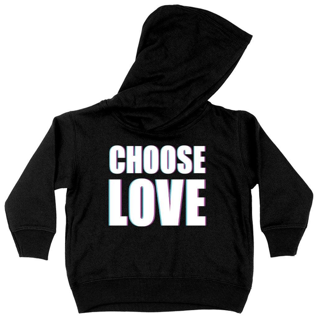 Toddler Choose Love Hoodie - Love Graphic Hoodie - Trendha