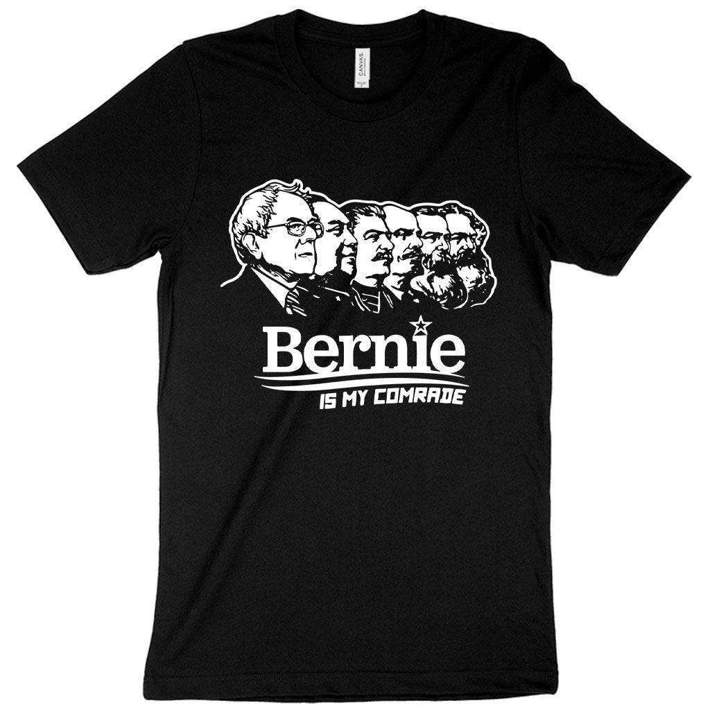 Bernie Is My Comrade T-Shirt - Bernie Sanders Communist T-Shirt - Trendha