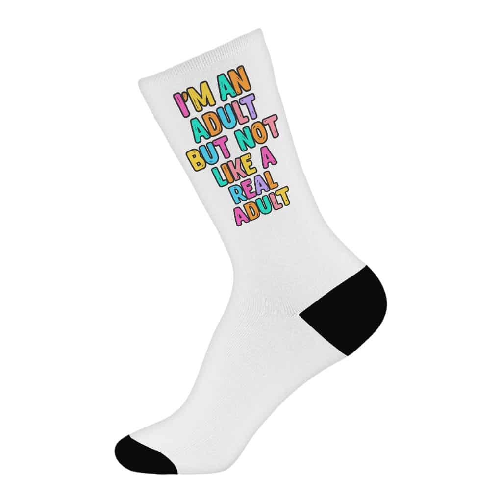 I'm an Adult Socks - Colorful Novelty Socks - Printed Crew Socks - Trendha